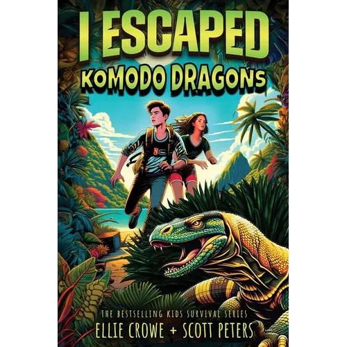 I Escaped Komodo Dragons: Apex Predator Of The Wild - Paperback