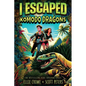 I Escaped Komodo Dragons: Apex Predator Of The Wild - Paperback