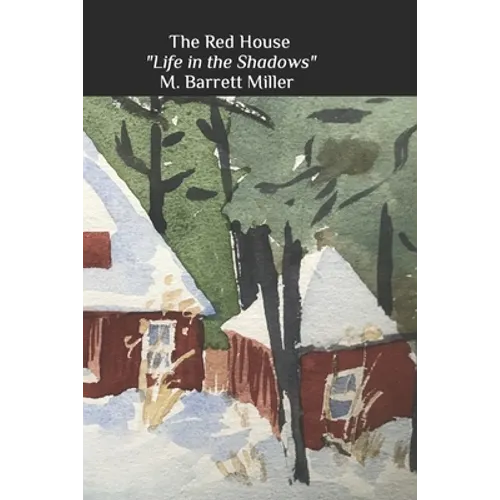 The Red House: Life in the Shadows - Paperback