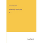 The History of Our Lord: Vol. 1 - Paperback