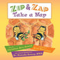 Zip and Zap Take a Nap - Paperback