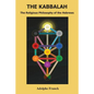 The Kabbalah: The Religious Philosophy of the Hebrews - Paperback