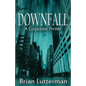 Downfall: A Corporate Thriller - Paperback