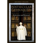 Postsecular Catholicism C - Hardcover
