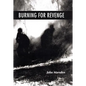 Burning for Revenge - Hardcover
