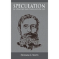 Speculation As a Fine Art and Thoughts on Life - Hardcover