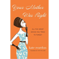 Your Mother Was Right: All the Great Advice You Tried to Forget - Paperback