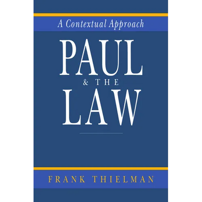 Paul & the Law: A Contextual Approach - Paperback