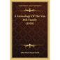A Genealogy Of The Van Pelt Family (1918) - Paperback