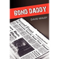 Bond Daddy - Paperback