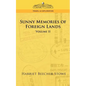 Sunny Memories of Foreign Lands - Vol. 2 - Paperback