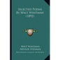 Selected Poems By Walt Whitman (1892) - Paperback
