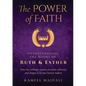 The Power of Faith: Understanding the Books of Ruth and Esther - Paperback