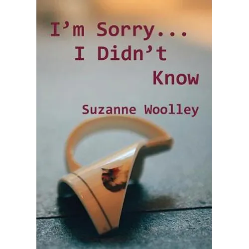 I'm Sorry... I Didn't Know - Paperback