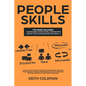 People Skills: 2 Books in 1 - Find Out How Simple Yet Powerful Communication Skills Can Shape Stronger & Deeper Relationships. Enjoy - Paperback