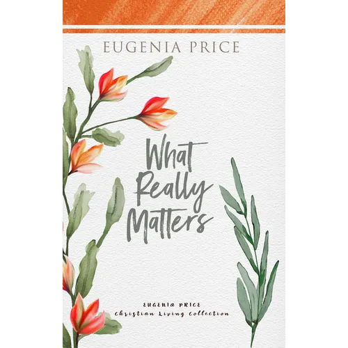 What Really Matters - Hardcover