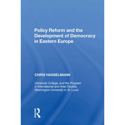 Policy Reform and the Development of Democracy in Eastern Europe - Paperback