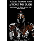 The Secret Relationship between Africans and Blacks: A look into the fractured relationship between continental Africans & African-Caribbeans, African - Paperback