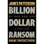 Billion-Dollar Ransom: A Thriller - Hardcover