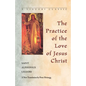 Practice of the Love of Jesus Christ - Paperback