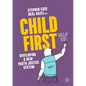Child First: Developing a New Youth Justice System - Paperback