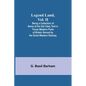 Legend Land, Vol. II; Being a Collection of Some of the Old Tales Told in Those Western Parts of Britain Served by the Great Western Railway - Paperback