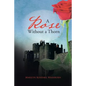 A Rose Without a Thorn - Paperback