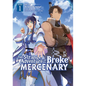 The Strange Adventure of a Broke Mercenary (Manga) Vol. 1 - Paperback