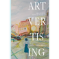 Artvertising: How to market anything through ART - Paperback