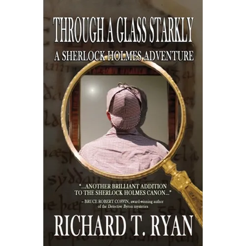 Through A Glass Starkly: A Sherlock Holmes Adventure - Paperback