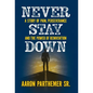Never Stay Down - Hardcover