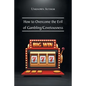 How to Overcome the Evil of Gambling/Covetousness - Paperback