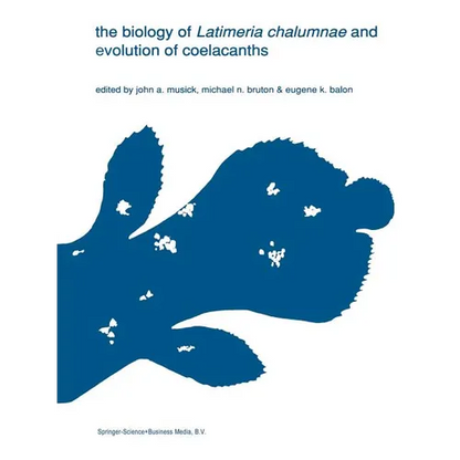The Biology of Latimeria Chalumnae and Evolution of Coelacanths - Paperback