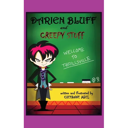 Darien Bluff and Creepy Stuff: Welcome to Thrillsville - Paperback