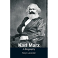 Karl Marx - A Biography - Paperback