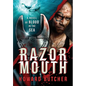 Razormouth: A Novel of Blood in Sea - Hardcover