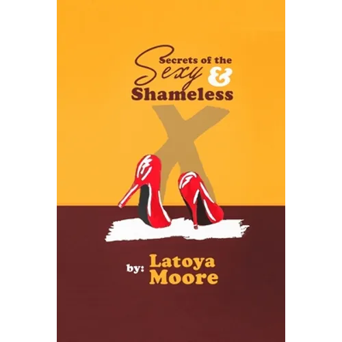 Secrets of the Sexy & Shameless - Paperback