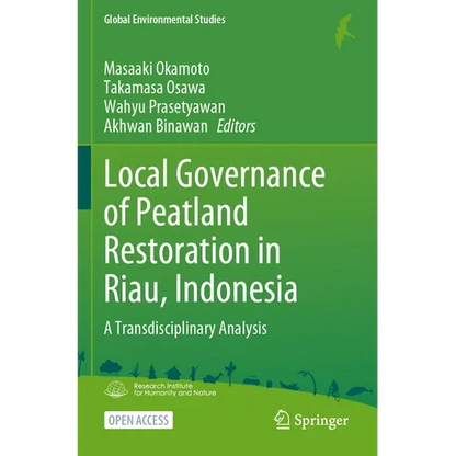 Local Governance of Peatland Restoration in Riau, Indonesia: A Transdisciplinary Analysis - Paperback