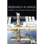 Research in Space: Facilities on the International Space Station - Paperback