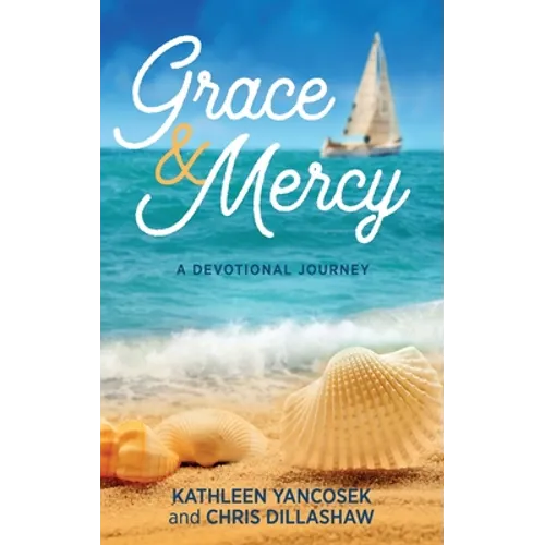 Grace & Mercy: A Devotional Journey - Hardcover