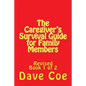 The Caregiver's Survival Guide for Family Members: Revised - Paperback
