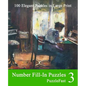 Number Fill-In Puzzles 3: 100 Elegant Puzzles in Large Print - Paperback