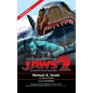 Jaws 2: The Making of the Hollywood Sequel: Updated and Expanded Edition (hardback) - Hardcover