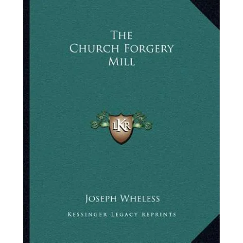 The Church Forgery Mill - Paperback