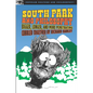 South Park and Philosophy: Bigger, Longer, and More Penetrating - Paperback