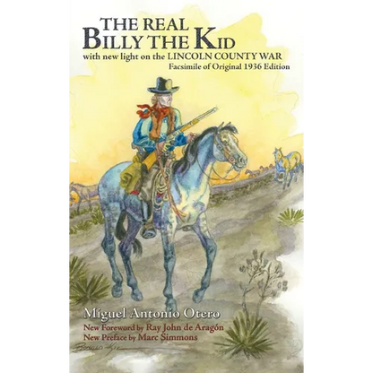 The Real Billy the Kid: with new light on the LINCOLN COUNTY WAR - Hardcover