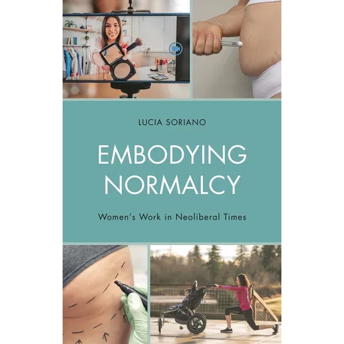 Embodying Normalcy - Hardcover