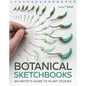 Botanical Sketchbooks: An Artist's Guide to Plant Studies - Paperback