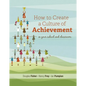 How to Create a Culture of Achievement in Your School and Classroom - Paperback