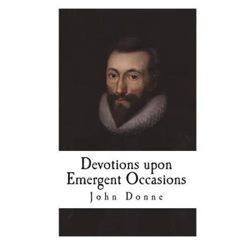 Devotions upon Emergent Occasions - Paperback